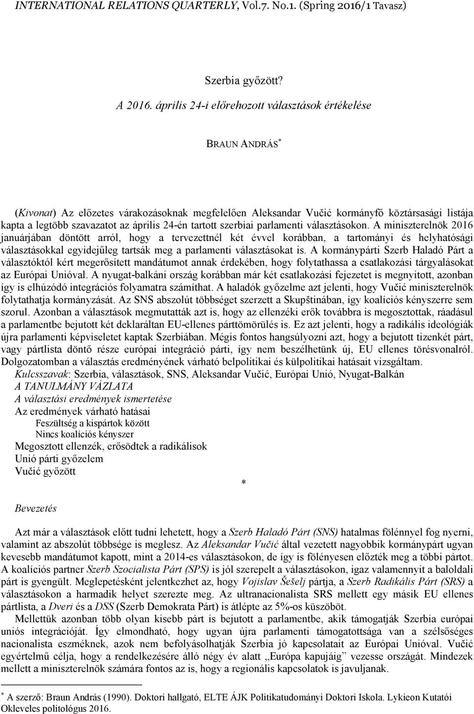 24-én tartott szerbiai parlamenti választásokon.