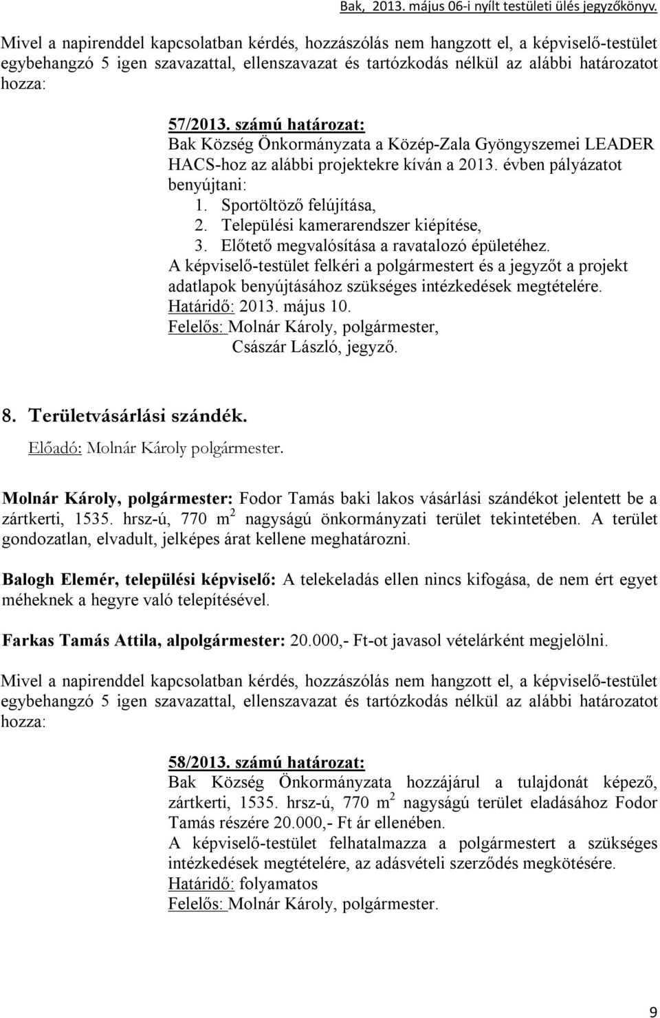 Települési kamerarendszer kiépítése, 3. Előtető megvalósítása a ravatalozó épületéhez.