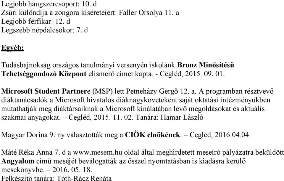 Microsoft Student Partnere (MSP) lett Petneházy Gergő 12. a.
