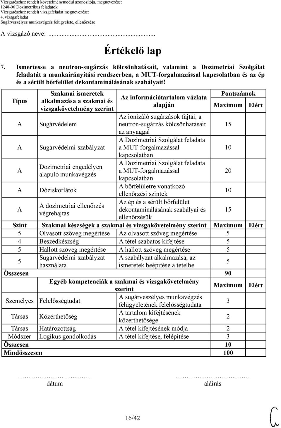 dekontaminálásának szabályait!