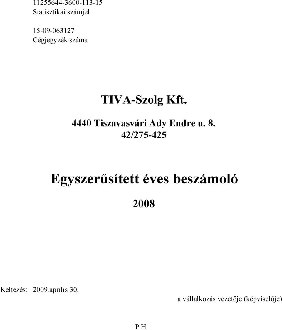 4440 Tiszavasvári Ady Endre u. 8.