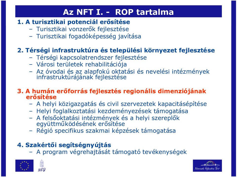 intézmények infrastruktúrájának fejlesztése 3.