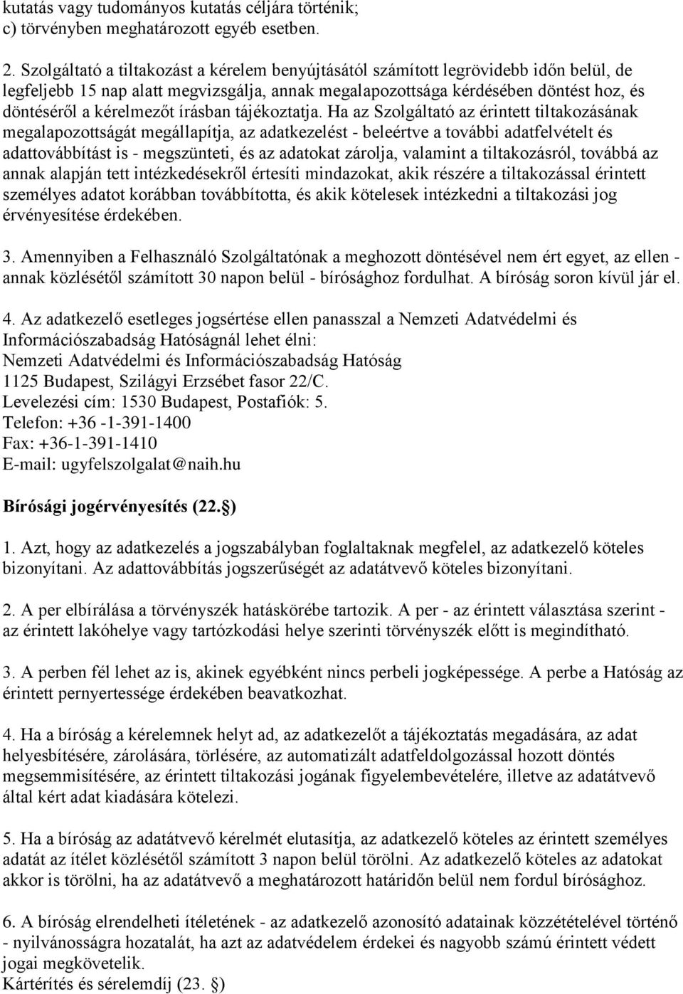 írásban tájékoztatja.