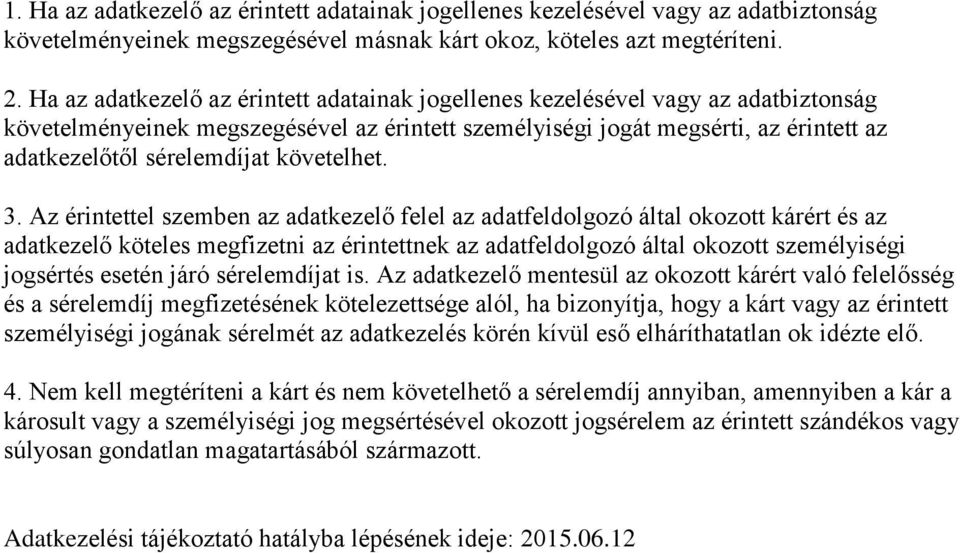 követelhet. 3.