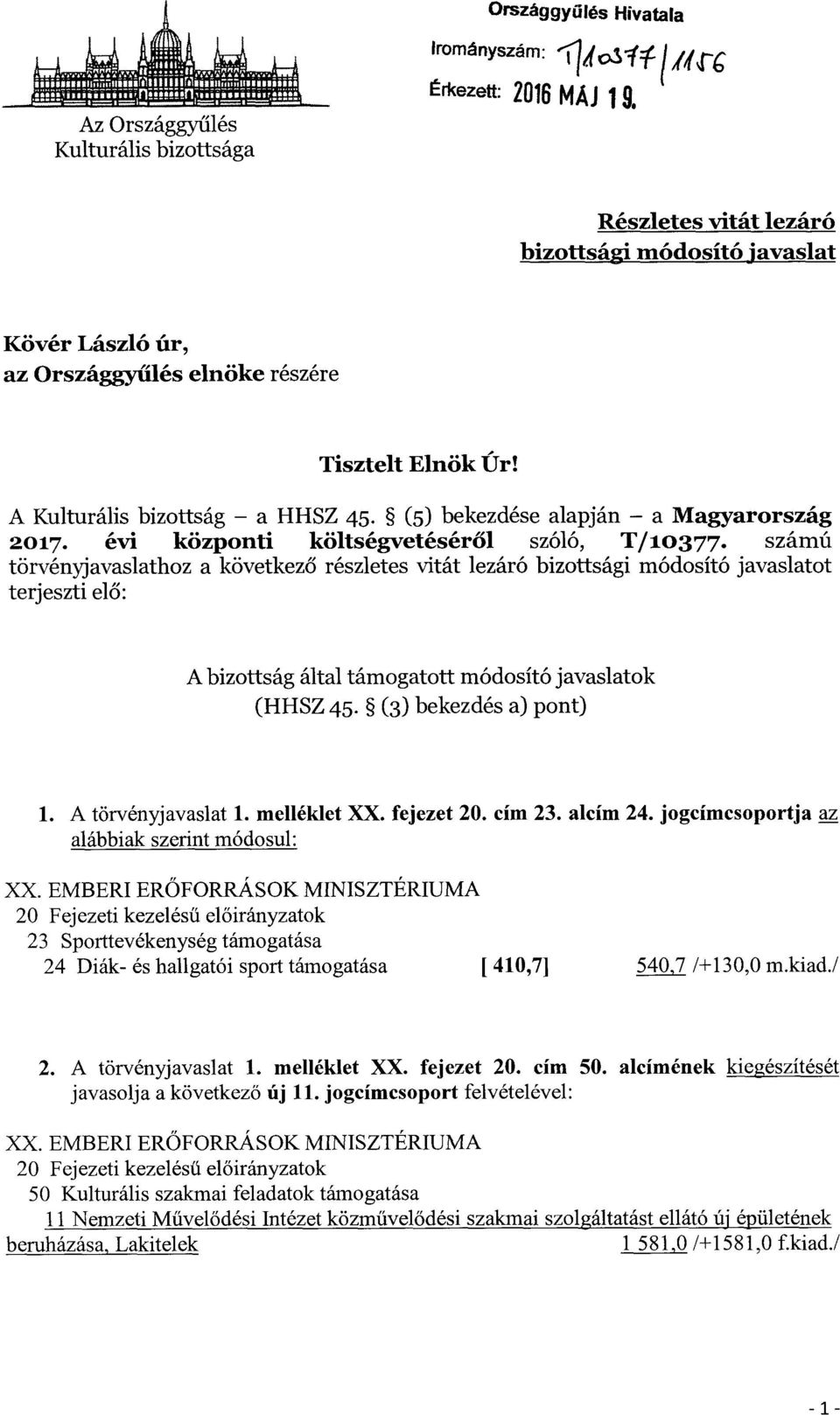 évi központi költségvetéséről szóló, T/1o377.