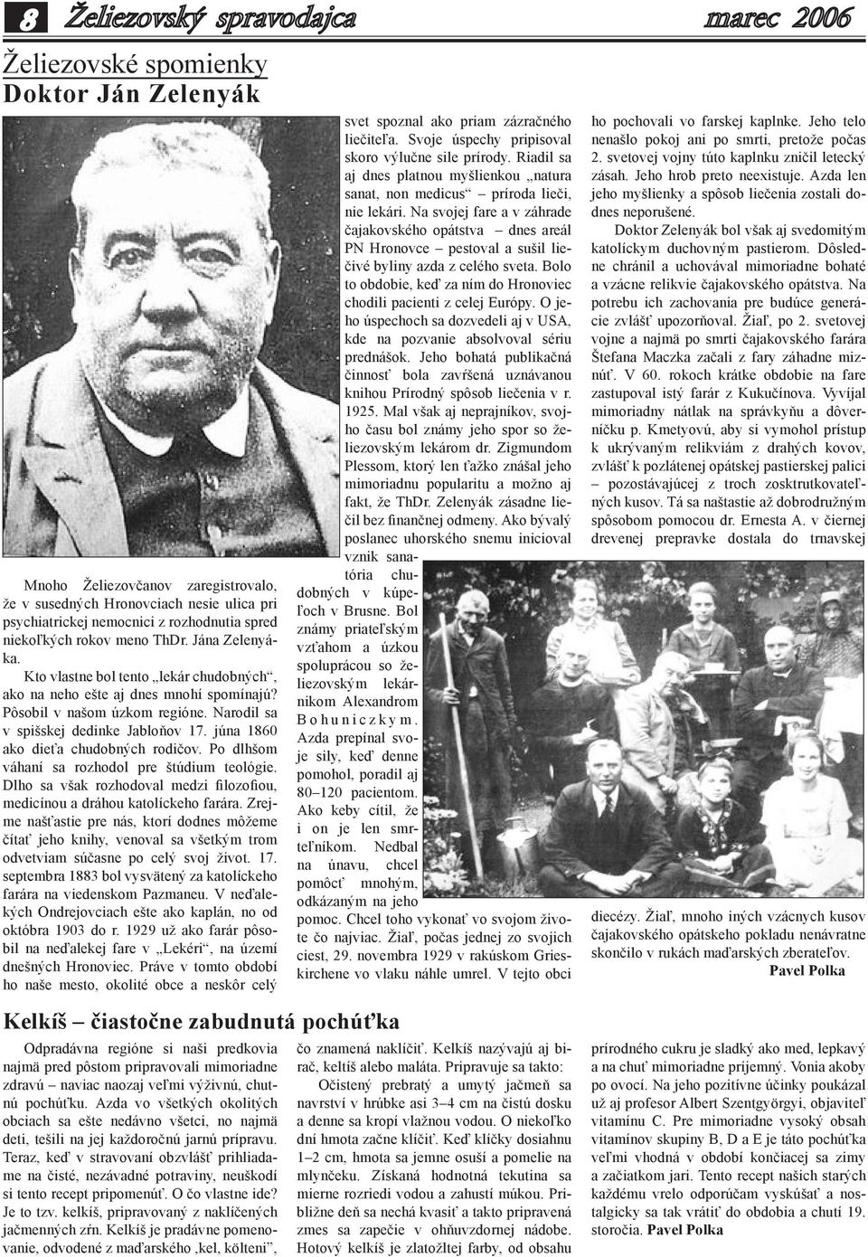 júna 1860 ako dieťa chudobných rodičov. Po dlhšom váhaní sa rozhodol pre štúdium teológie. Dlho sa však rozhodoval medzi filozofiou, medicínou a dráhou katolíckeho farára.