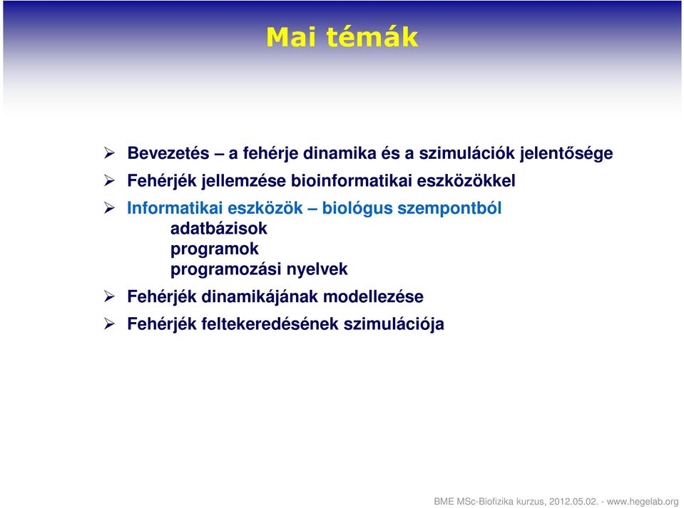 eszközök biológus szempontból adatbázisok programok programozási