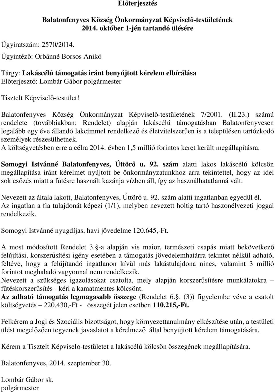 Balatonfenyves Község Önkormányzat Képviselő-testületének 7/2001. (II.23.