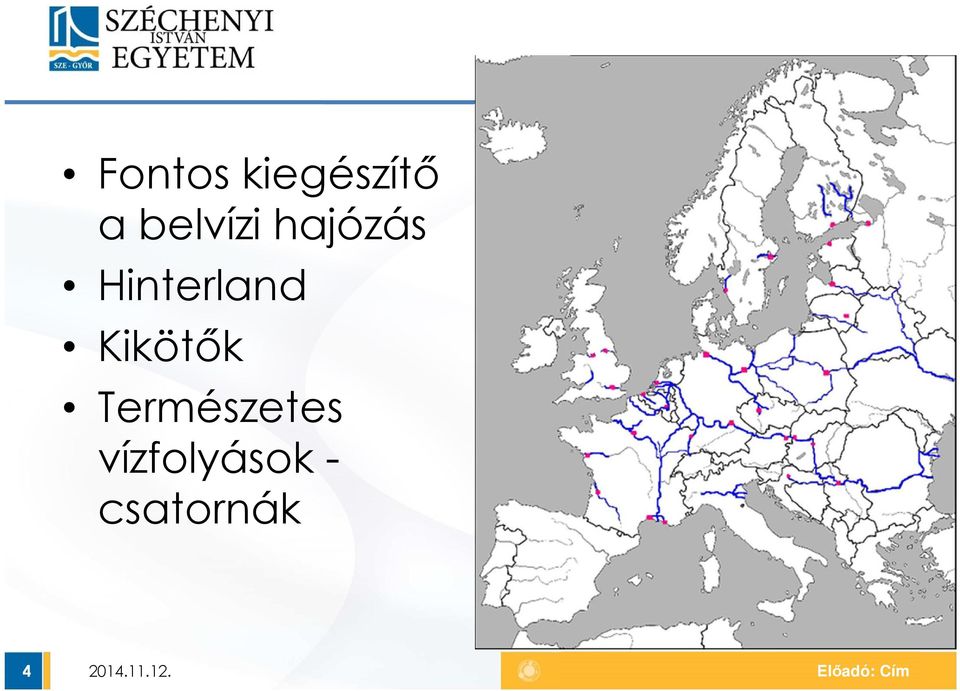 Hinterland Kikötők