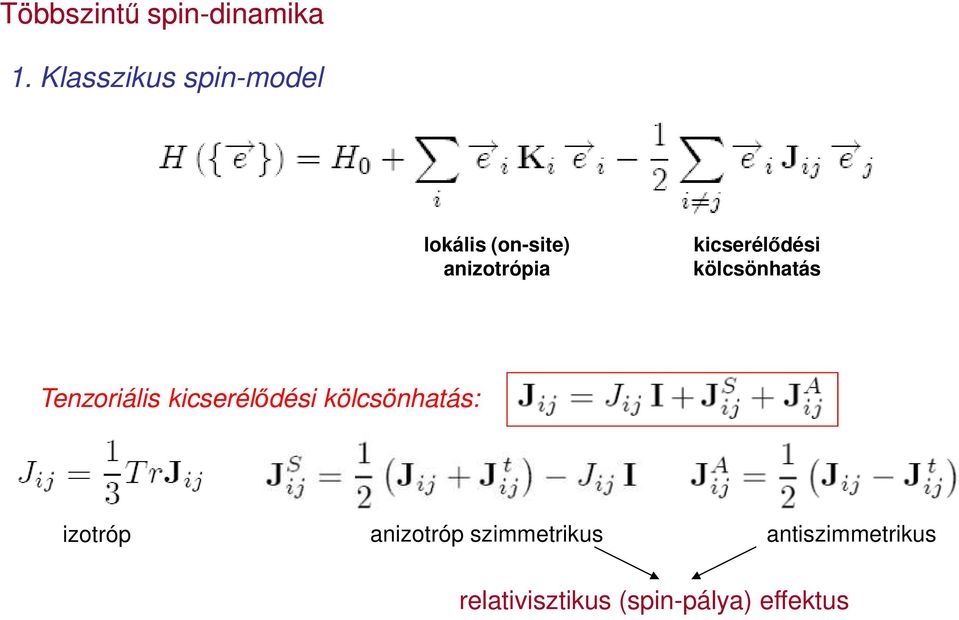 kicserélődési kölcsönhatás Tenzoriális kicserélődési