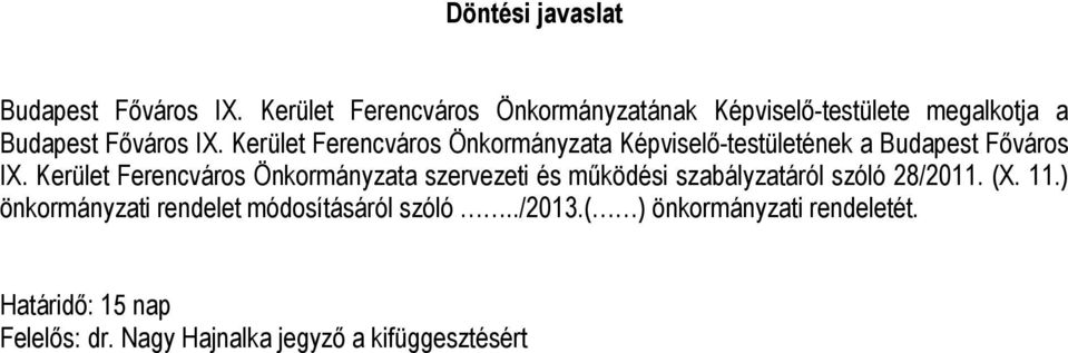 Kerület Ferencváros Önkormányzata Képviselő-testületének a Budapest Főváros IX.