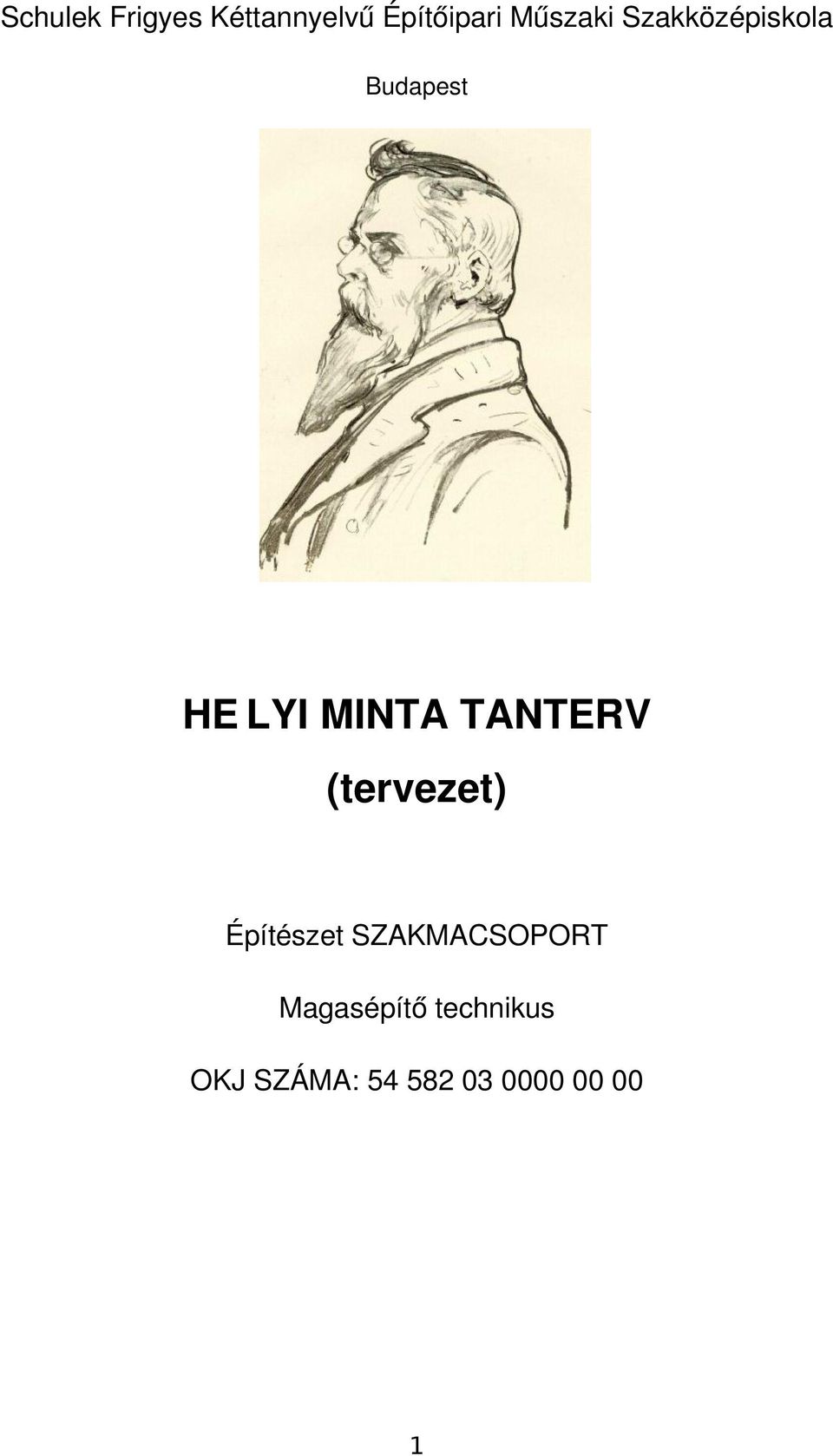 TANTERV (tervezet) Építészet SZAKMACSOPORT