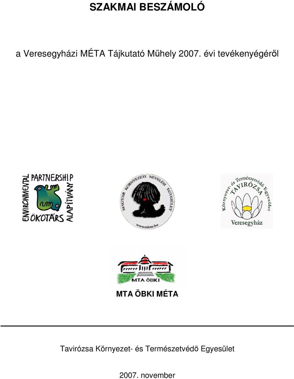 évi tevékenyégérıl MTA ÖBKI MÉTA