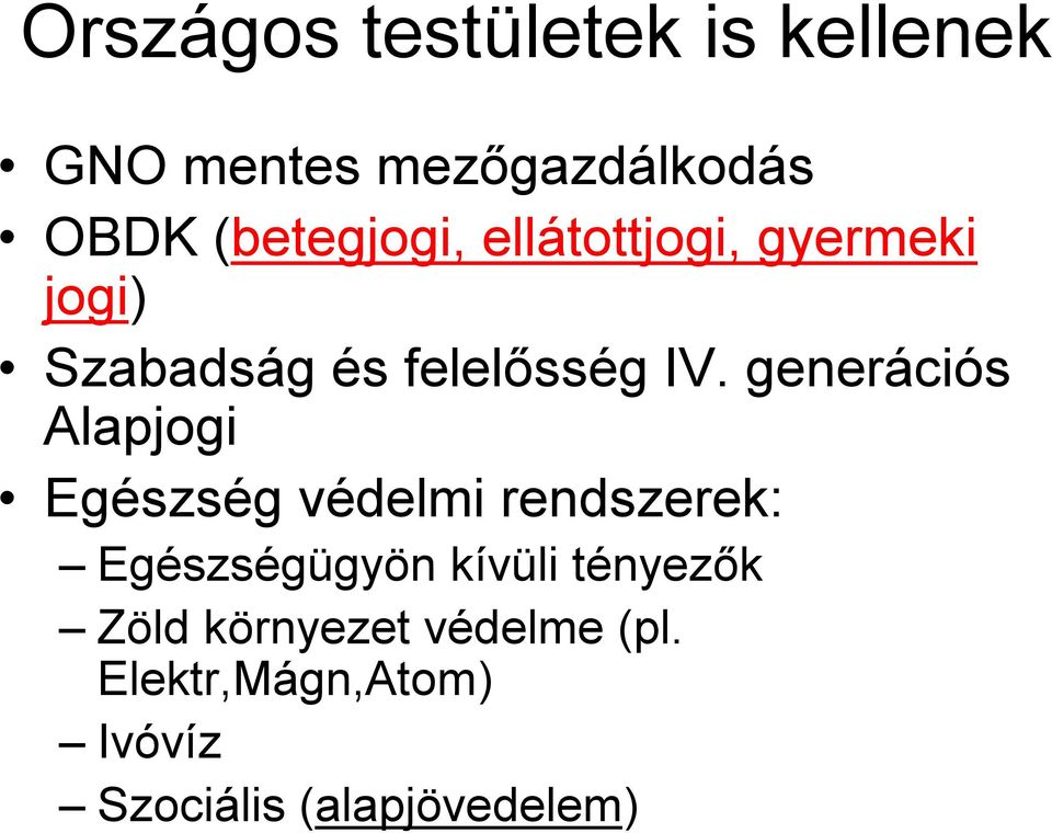 generációs Alapjogi Egészség védelmi rendszerek: Egészségügyön kívüli