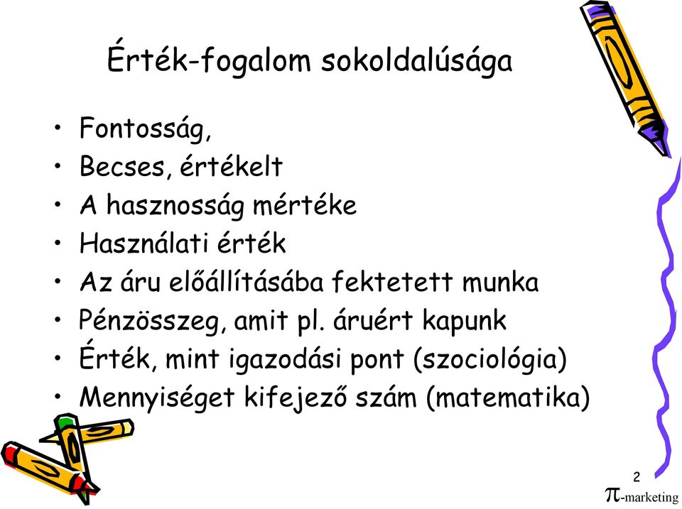 fektetett munka Pénzösszeg, amit pl.