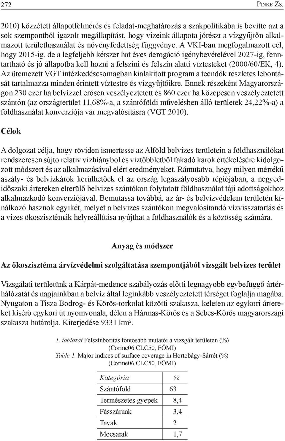 területhasználat és növényfedettség függvénye.