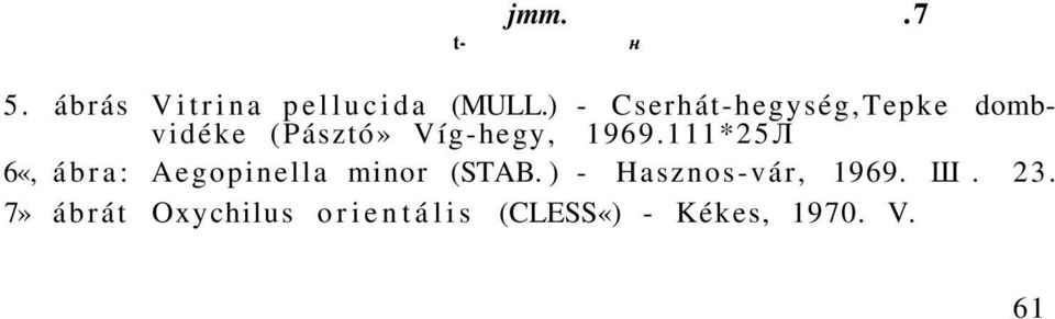 1969.111*25Л 6«, ábra: Aegopinella minor (STAB.