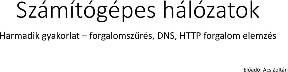 forgalomszűrés, DNS, HTTP