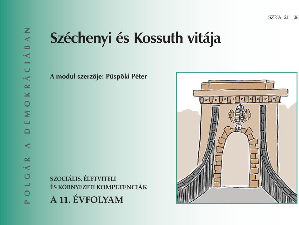 szerzője: Püspöki Péter SZOCIÁLIS,