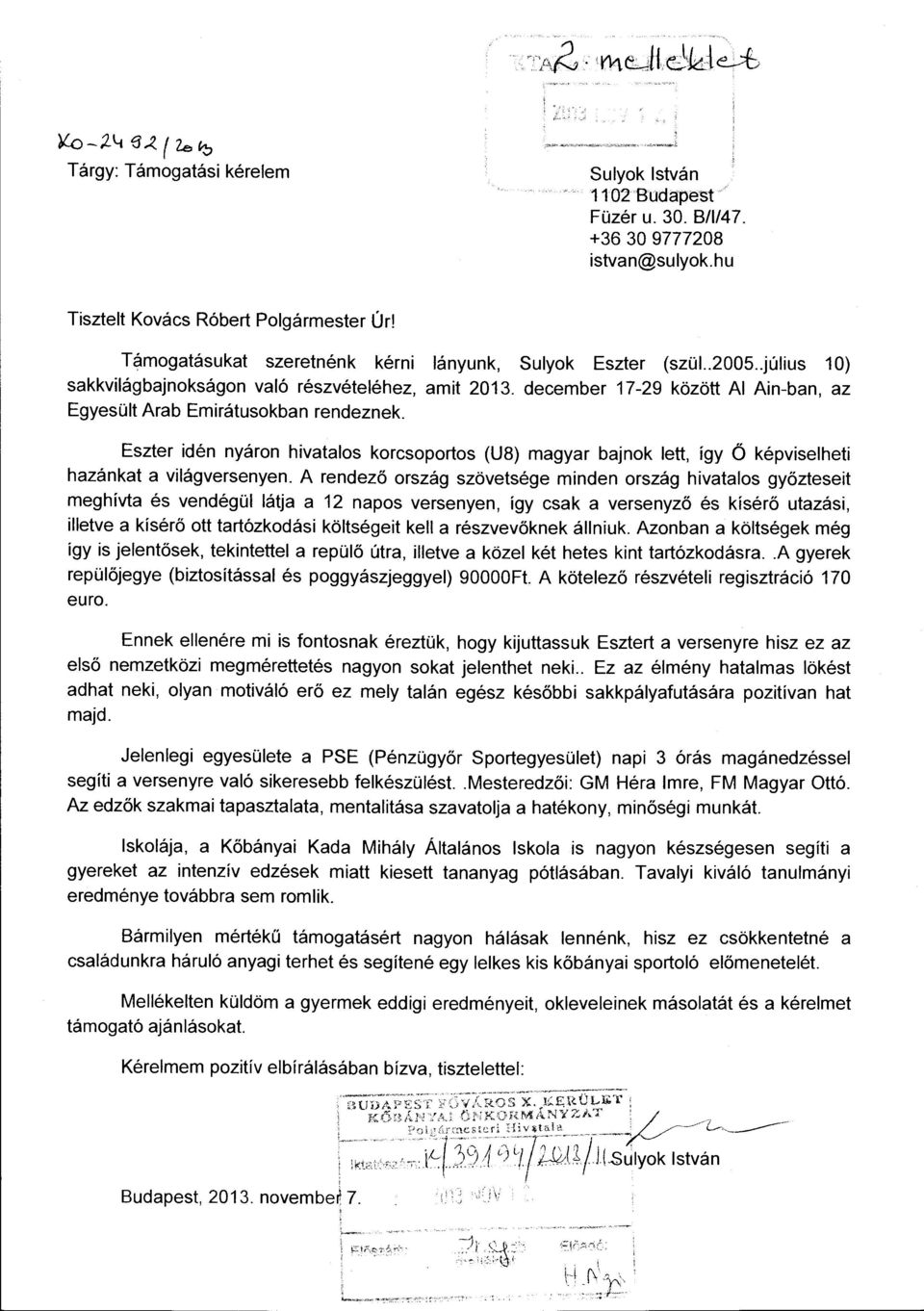 december 17-29 között Al Ain-ban, az Egyesült Arab Emirátusokban rendeznek. Eszter idén nyáron hivatalos korcsoportos (U8) magyar bajnok lett, így ö képviselheti hazánkat a világversenyen.