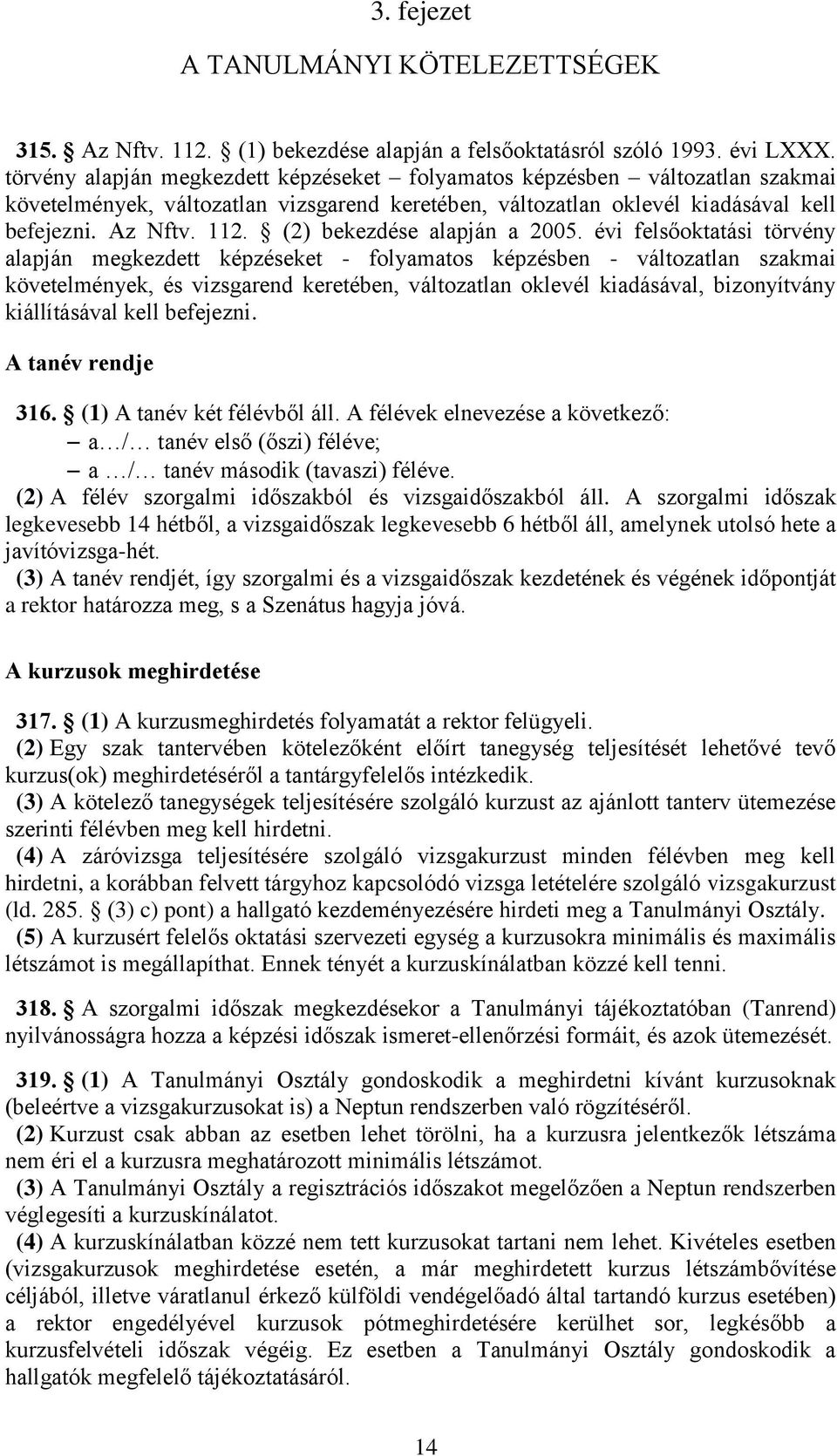 (2) bekezdése alapján a 2005.