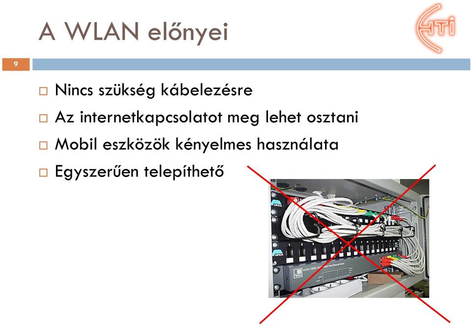 meg lehet osztani Mobil eszközök