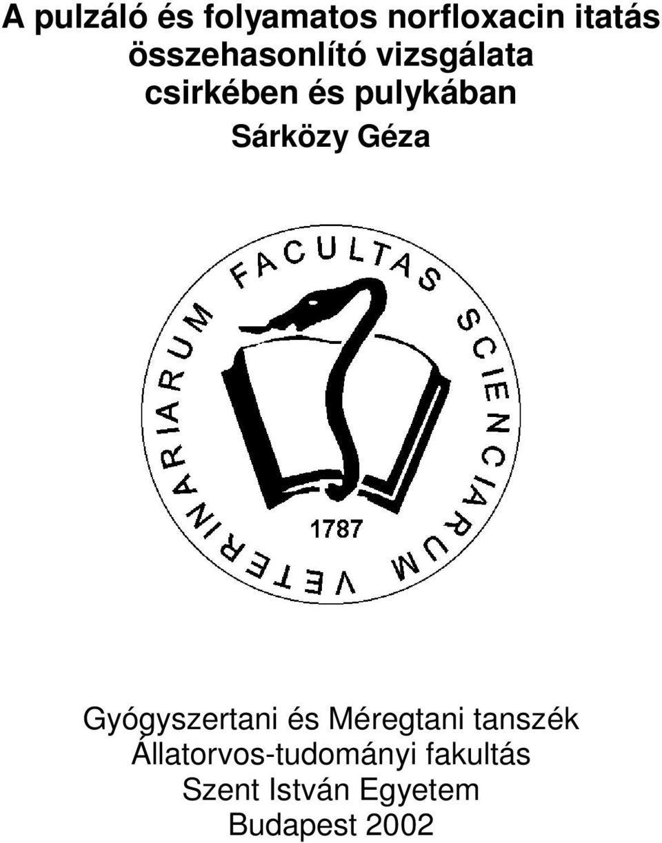 Sárközy Géza Gyógyszertani és Méregtani tanszék
