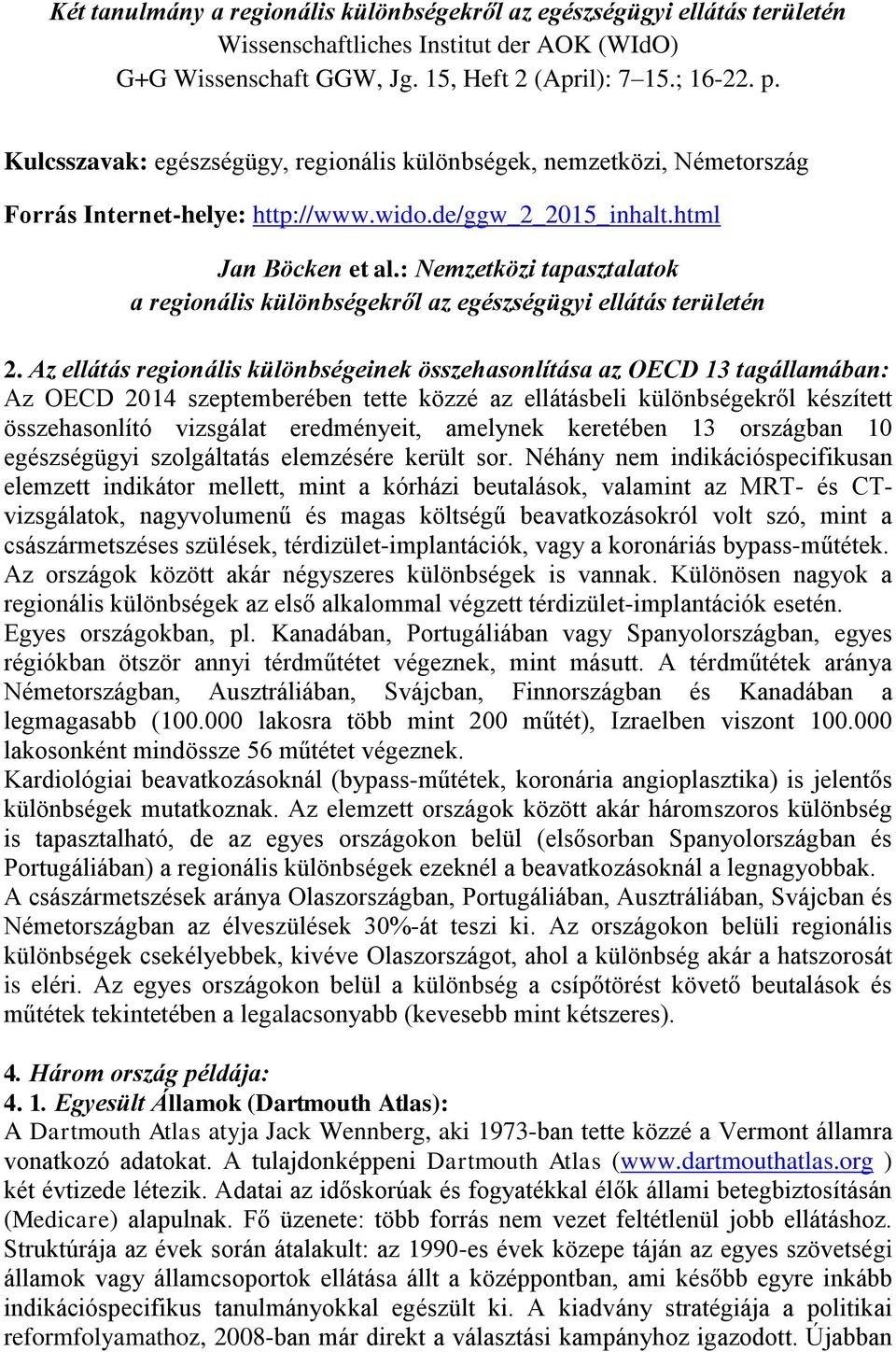 : Nemzetközi tapasztalatok a regionális különbségekről az egészségügyi ellátás területén 2.