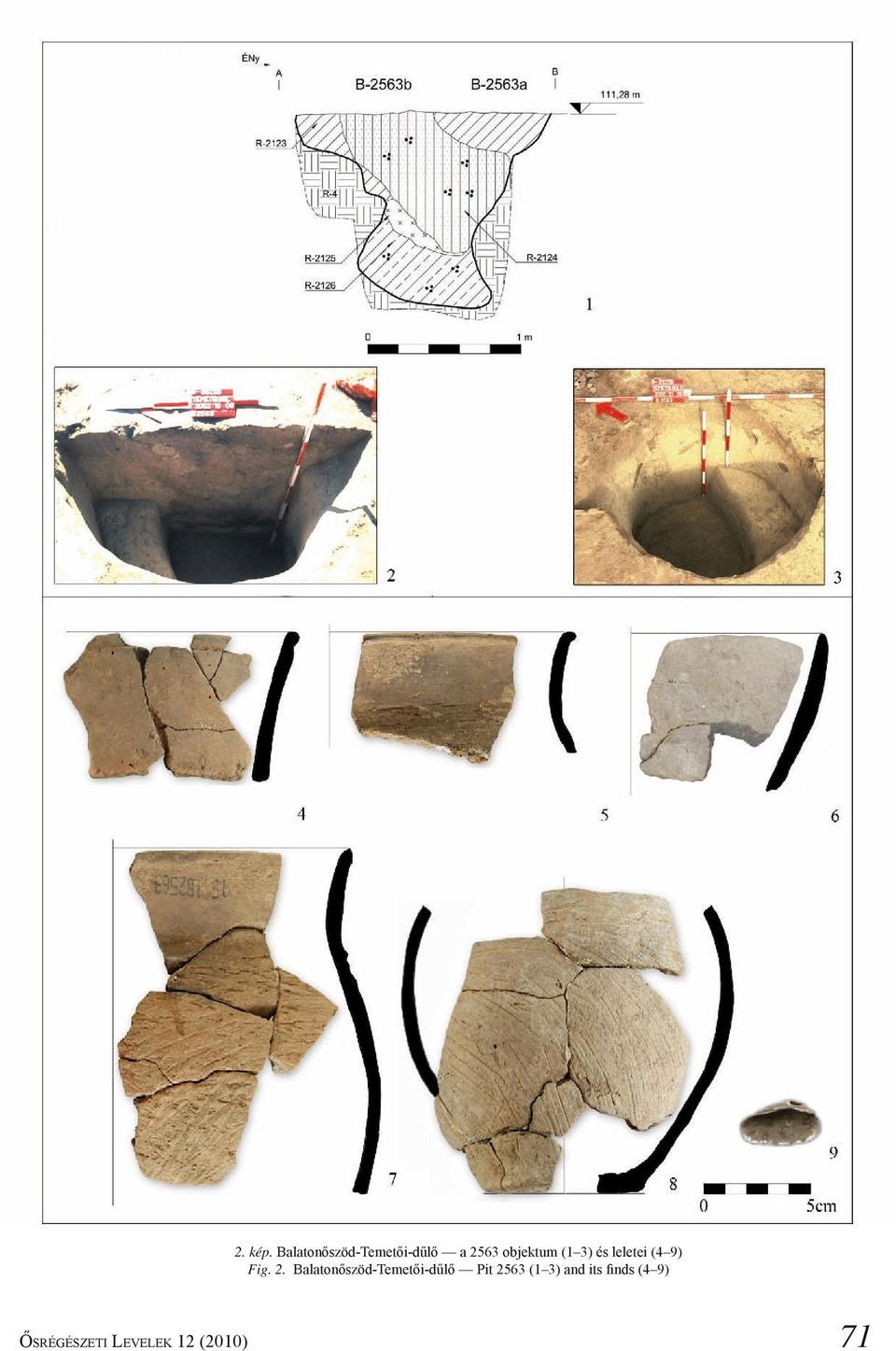 (1 3) és leletei (4 9) Fig. 2.