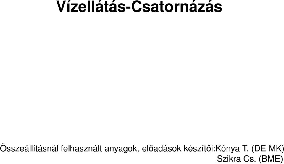 anyagok, előadások