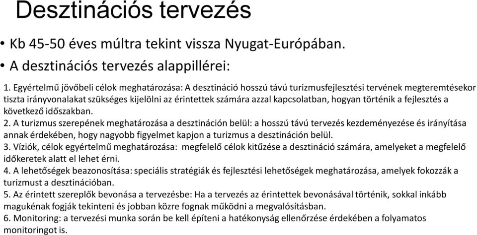 hogyan történik a fejlesztés a következő időszakban. 2.