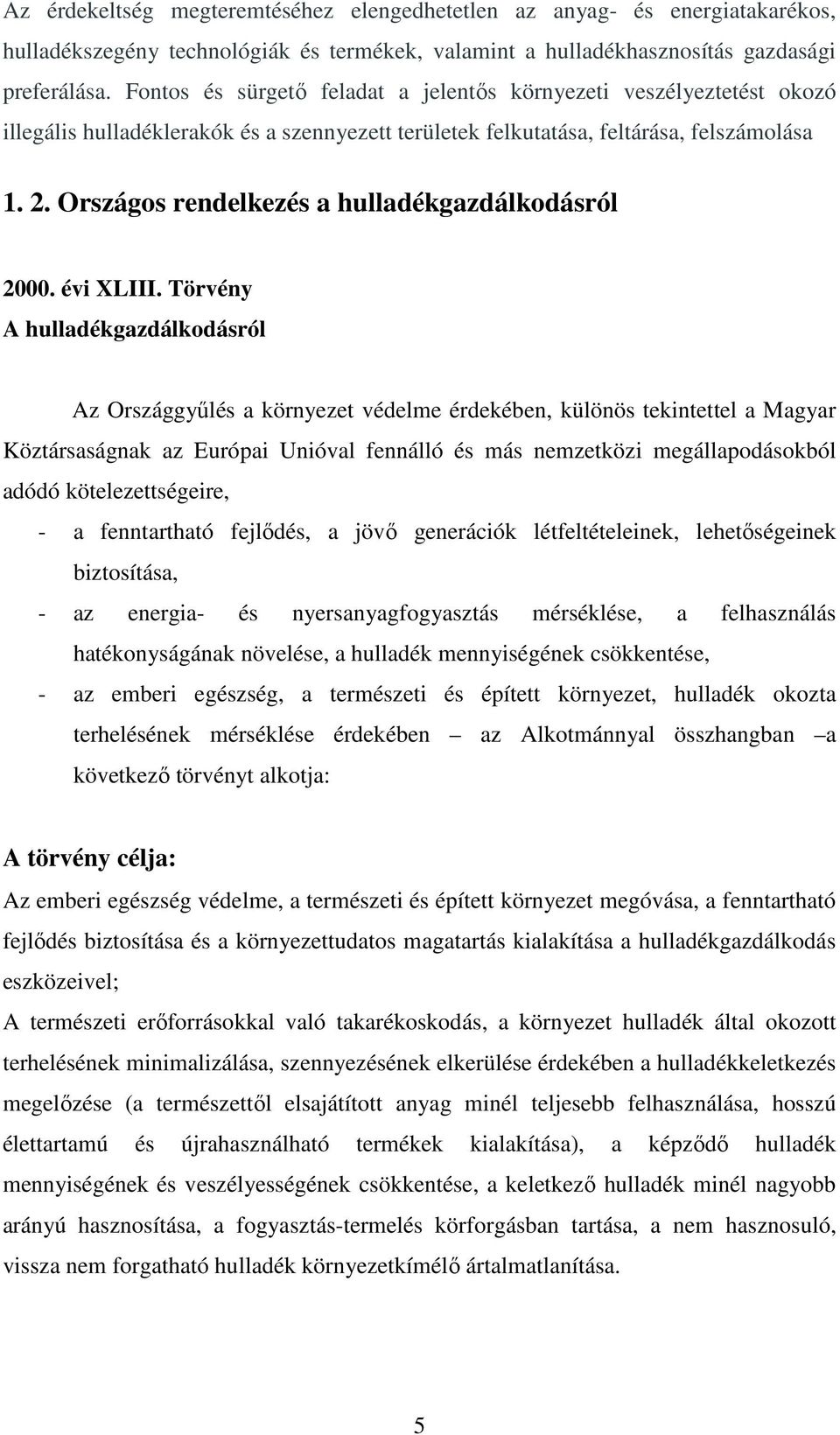 Országos rendelkezés a hulladékgazdálkodásról 2000. évi XLIII.