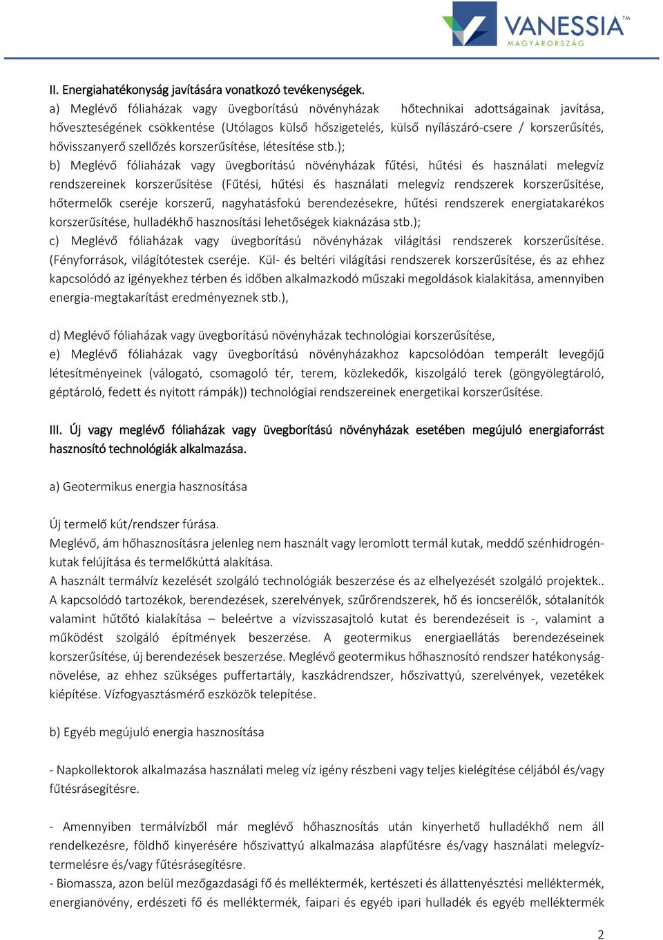 szellőzés korszerűsítése, létesítése stb.