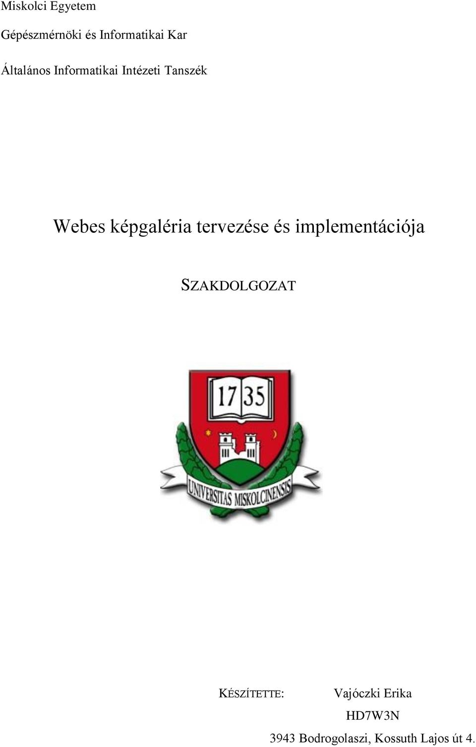 képgaléria tervezése és implementációja SZAKDOLGOZAT