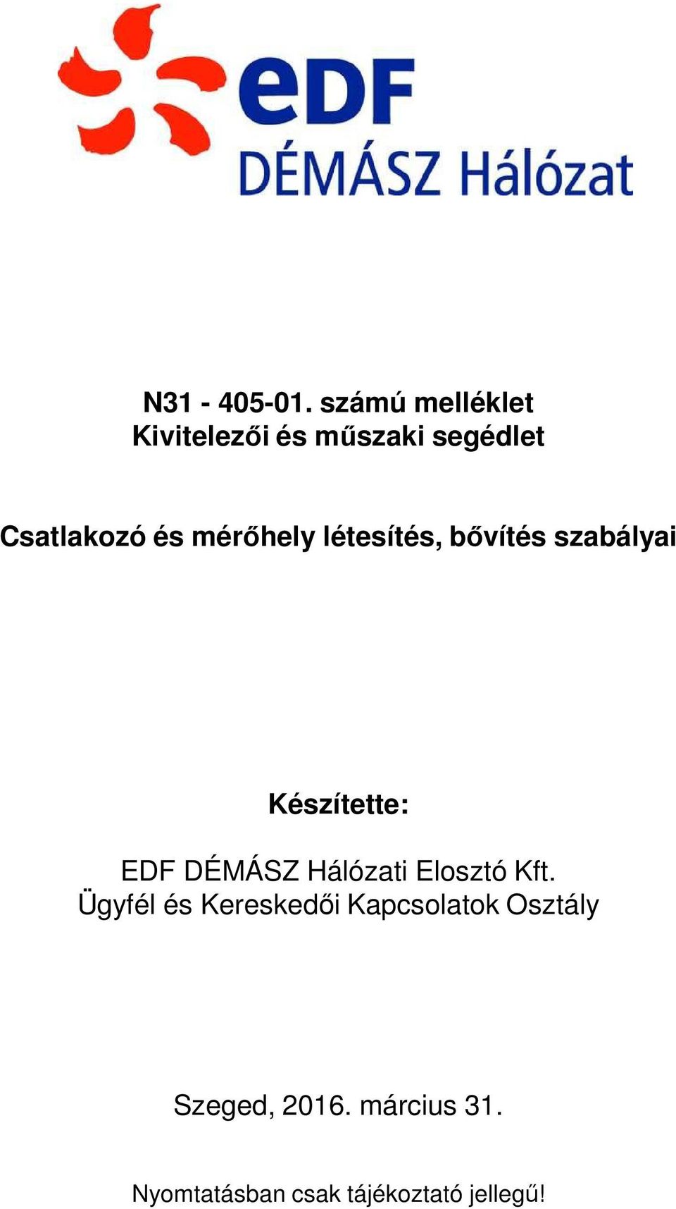 Készítette: EDF DÉMÁSZ Hálózati Elosztó Kft.