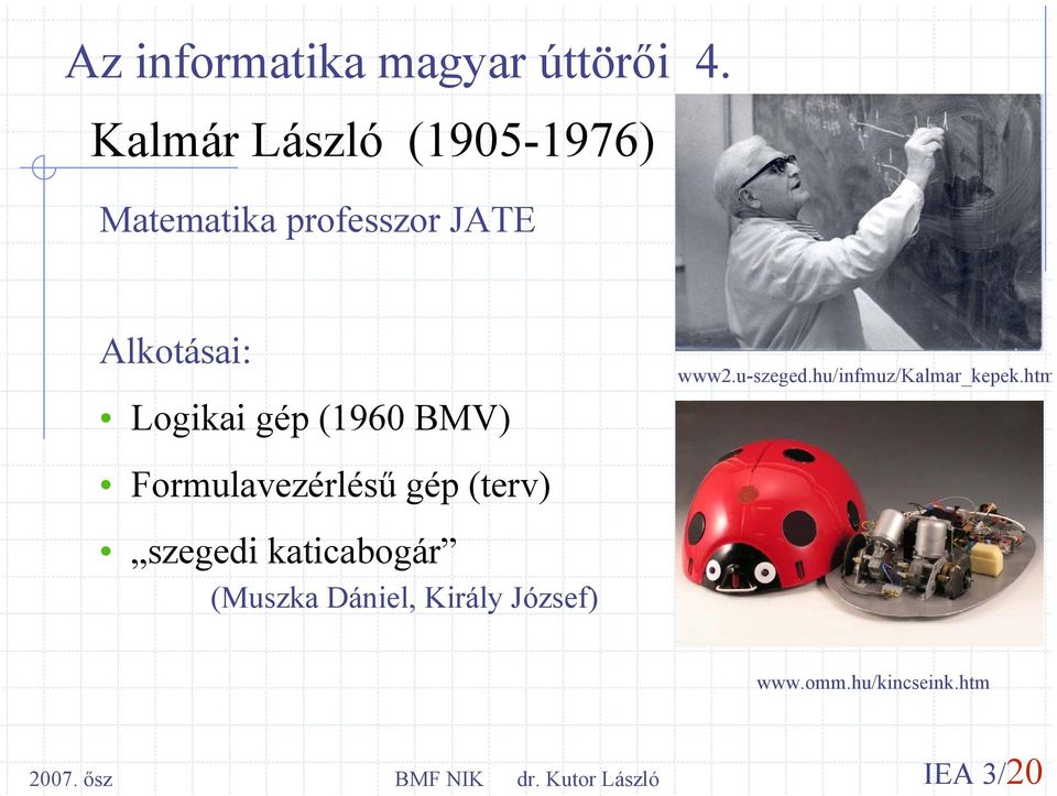 Logikai gép (1960 BMV) Formulavezérlésű gép (terv) szegedi