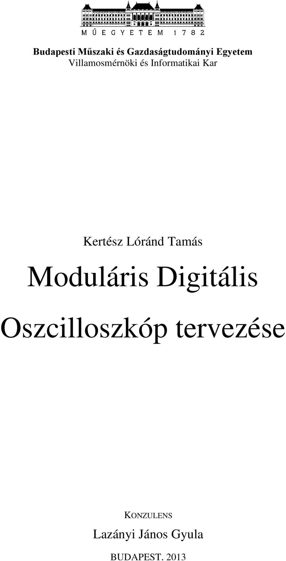 Lóránd Tamás Moduláris Digitális Oszcilloszkóp