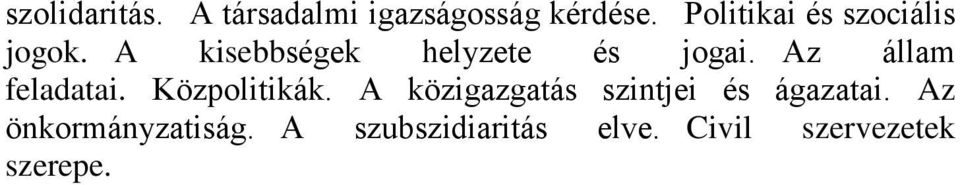 az állam feladatai.közpolitikák.