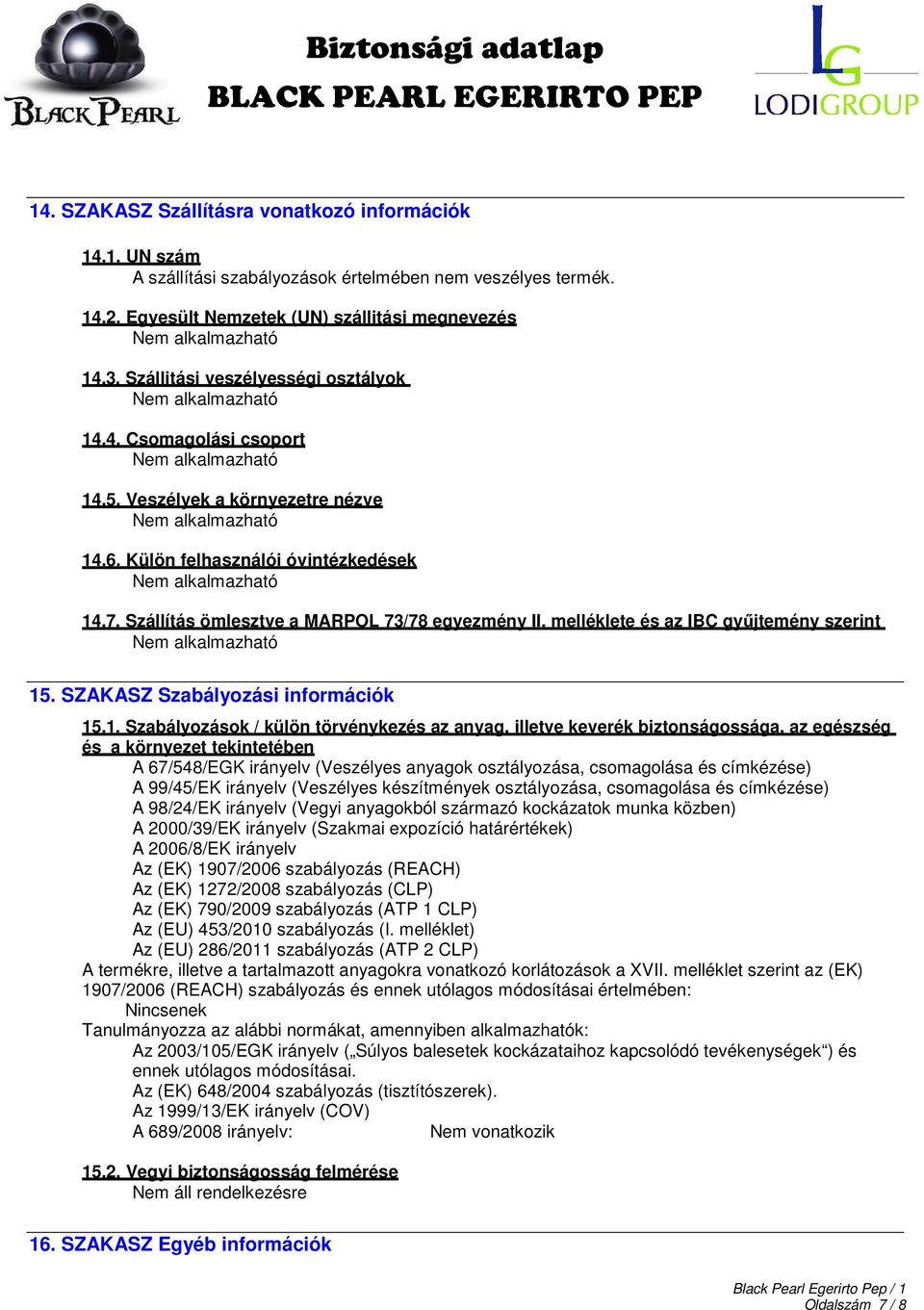 melléklete és az IBC gyűjtemény szerint 15