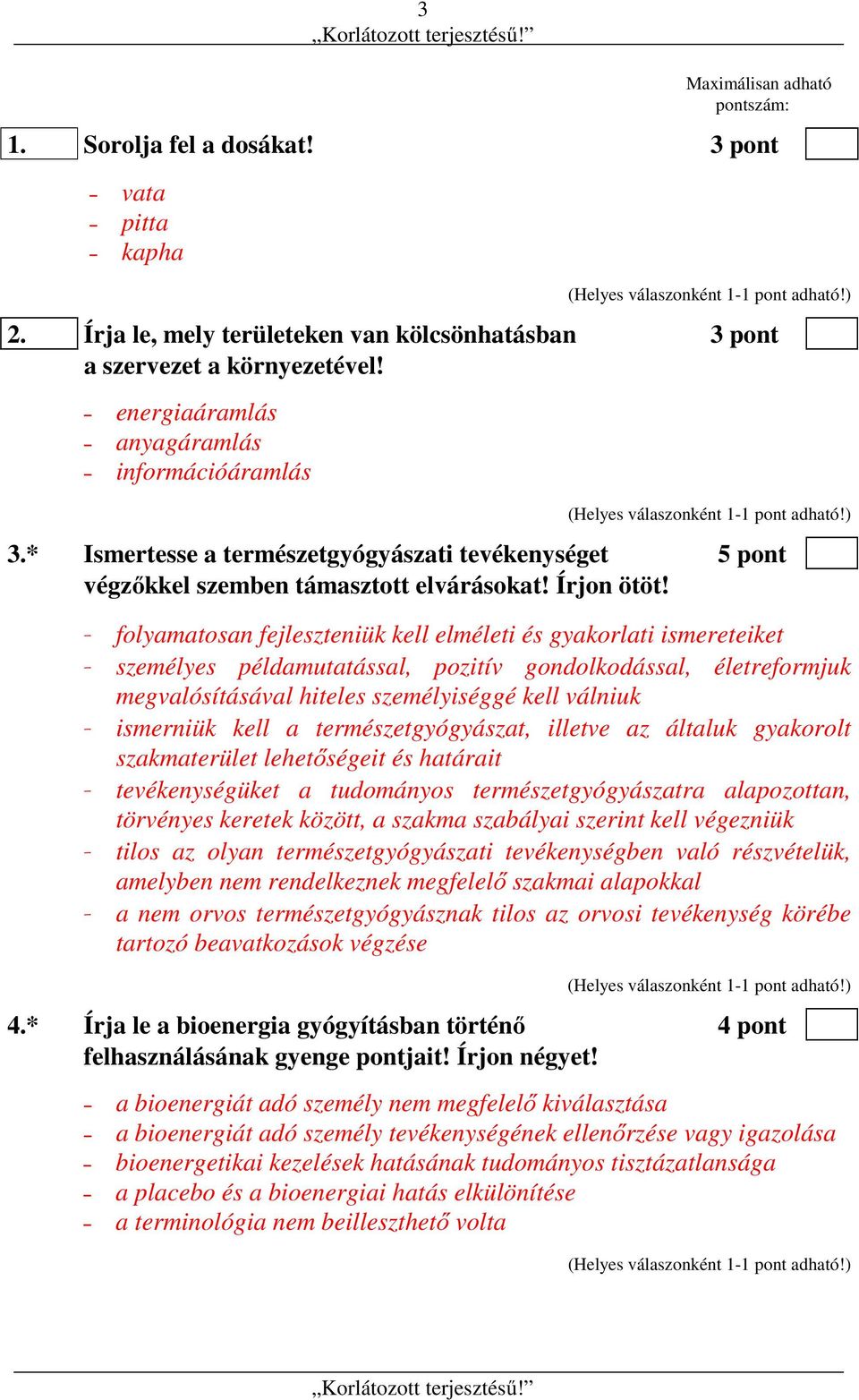 - folyamatosan fejleszteniük kell elméleti és gyakorlati ismereteiket - személyes példamutatással, pozitív gondolkodással, életreformjuk megvalósításával hiteles személyiséggé kell válniuk -