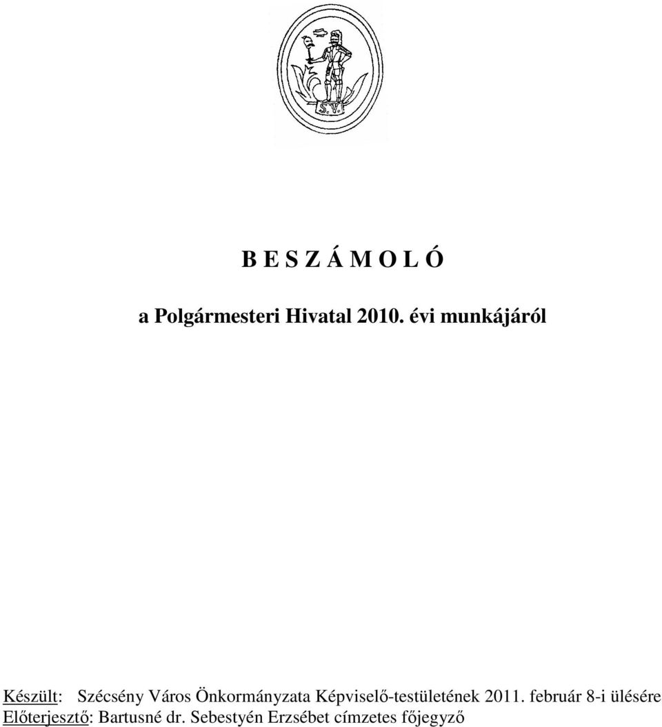 Önkormányzata Képviselı-testületének 2011.