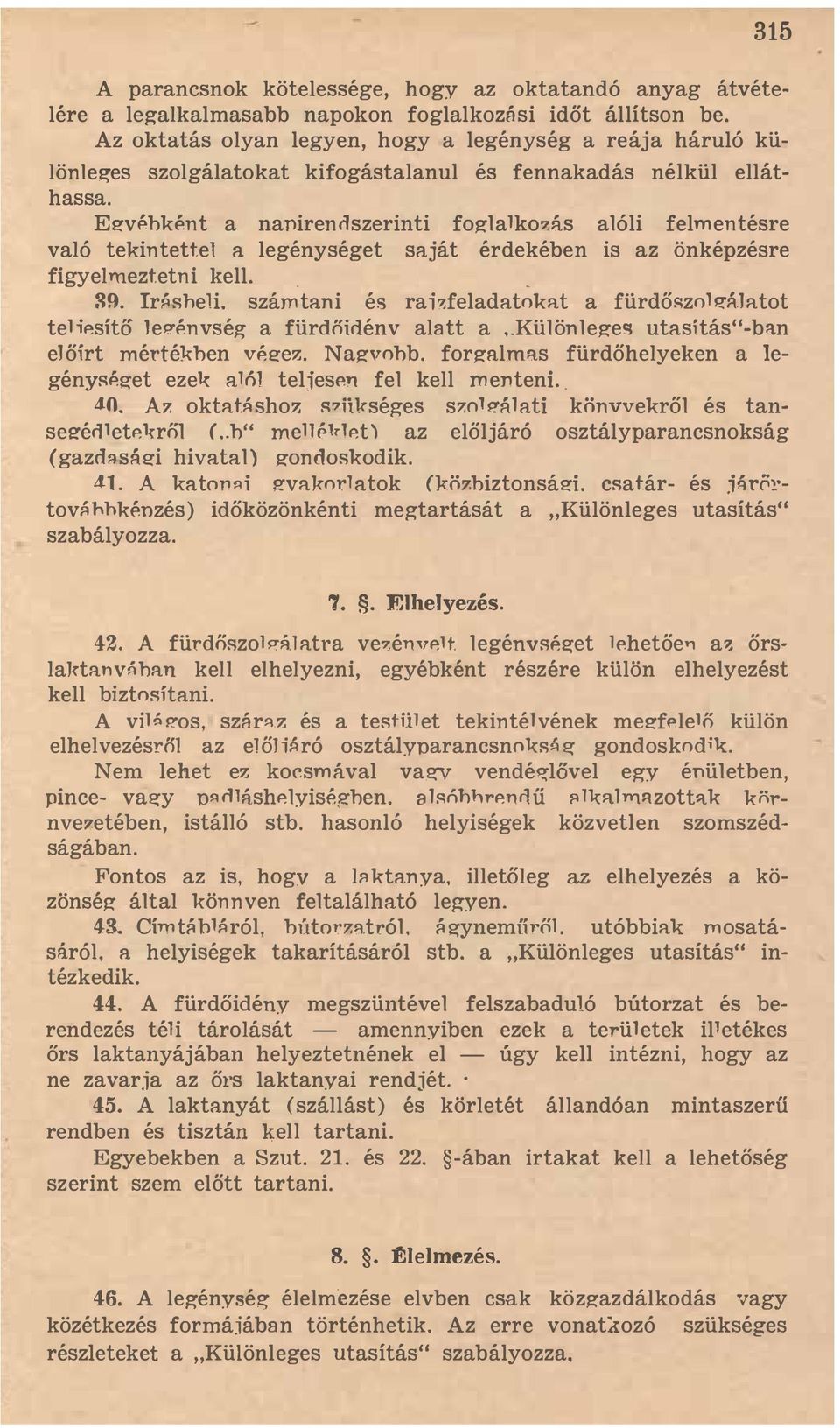 :rs alóli felmentésre való tekintettel a legénységet saját érdekében is az önképzésre figyelmeztetni kell.. 39. rrsheli.