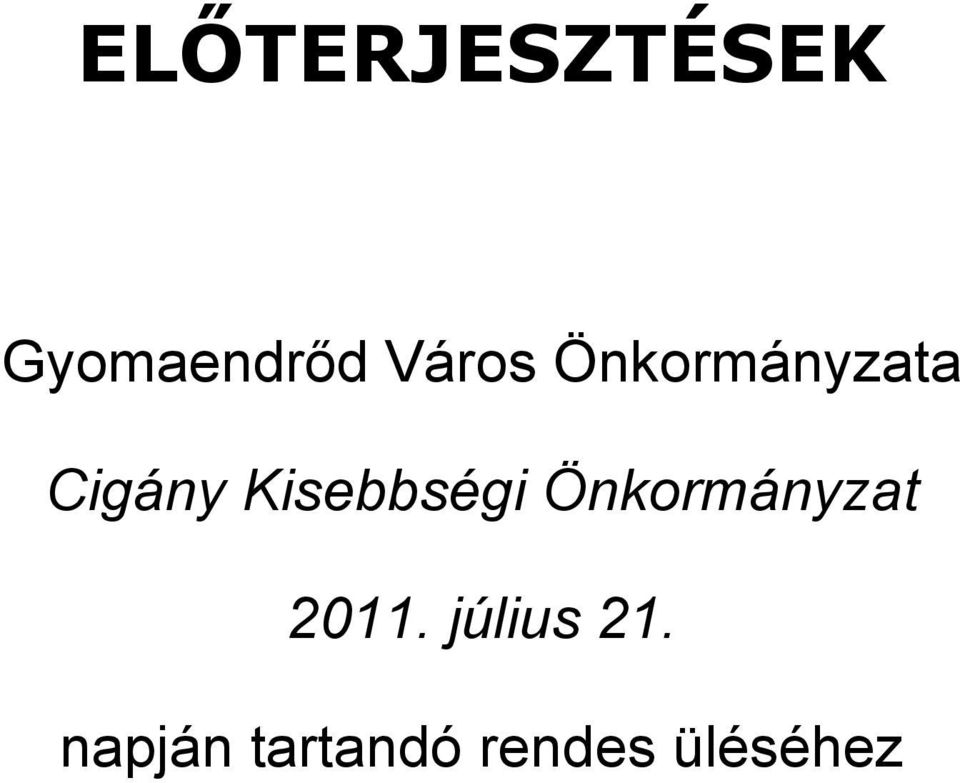 Kisebbségi Önkormányzat 2011.