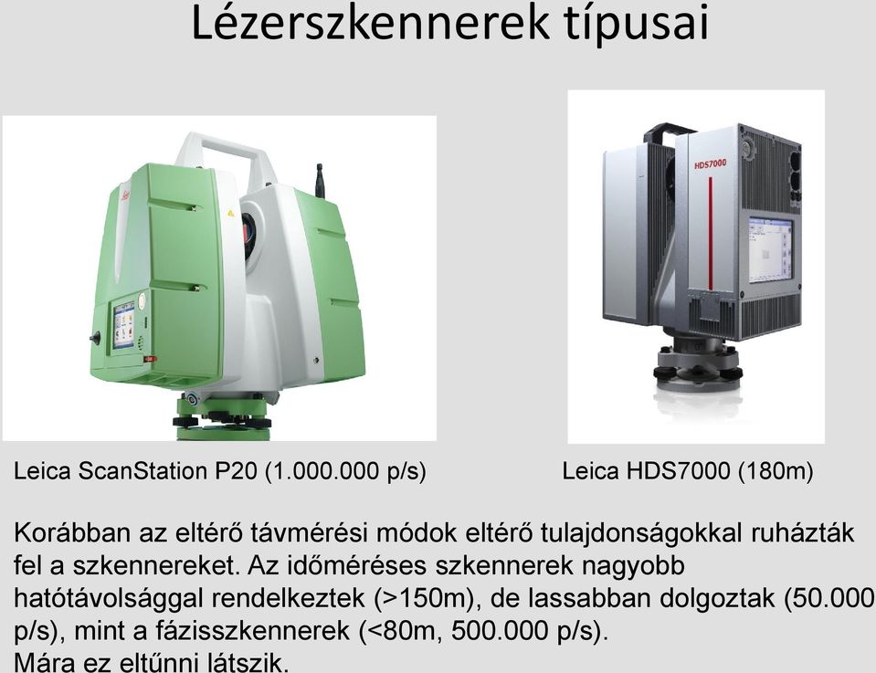 tulajdonságokkal ruházták fel a szkennereket.