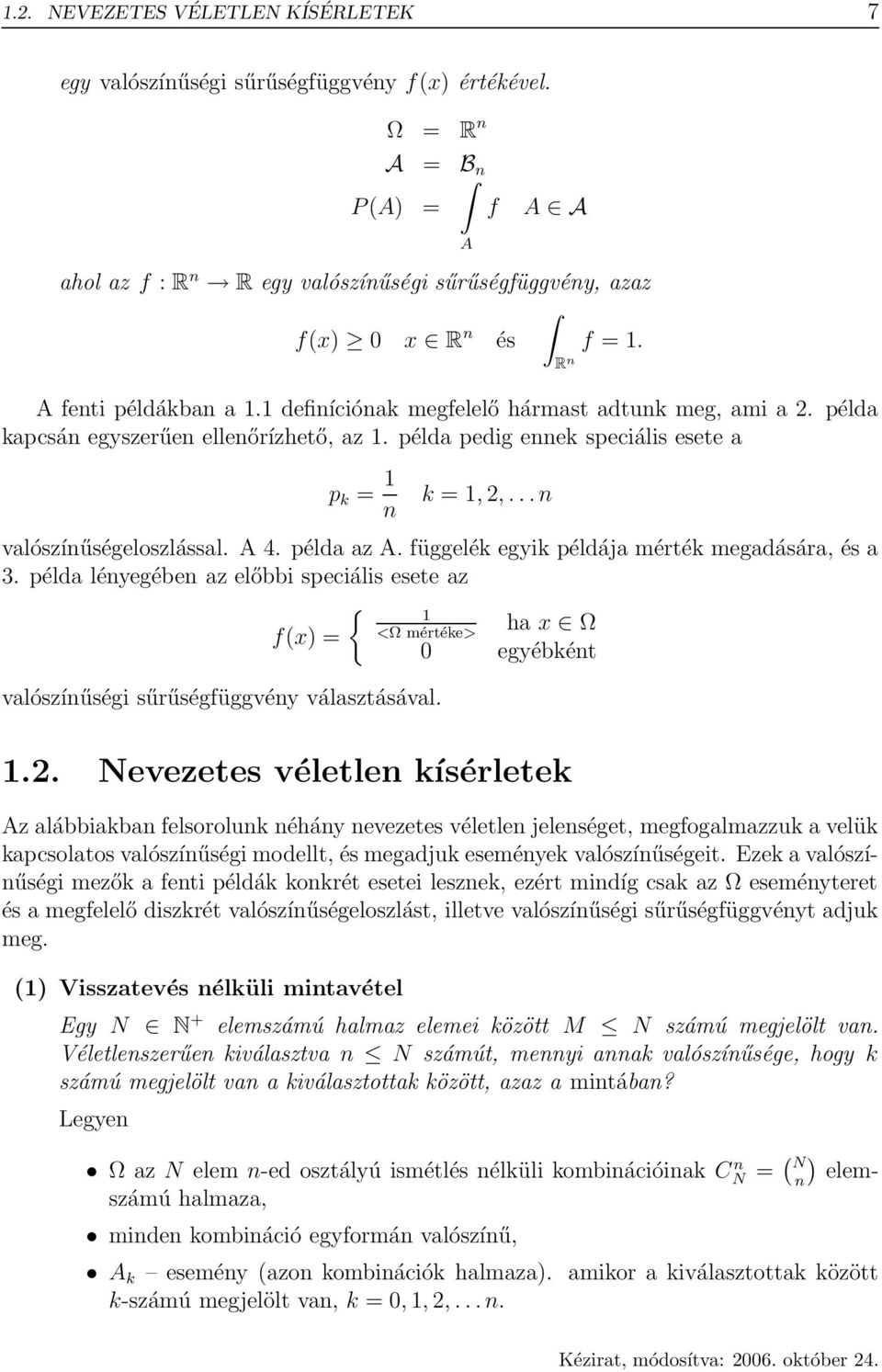 .. n valószínűségeloszlással. A 4. példa az A. függelék egyik példája mérték megadására, és a 3.