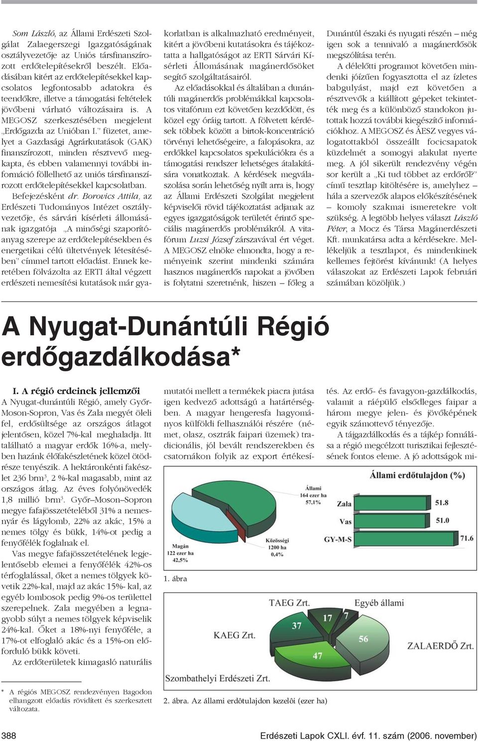 A MEGOSZ szerkesztésében megjelent Erdõgazda az Unióban I.