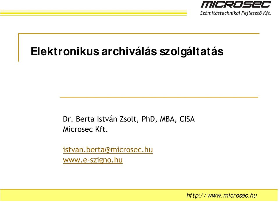 Microsec Kft. istvan.berta@microsec.