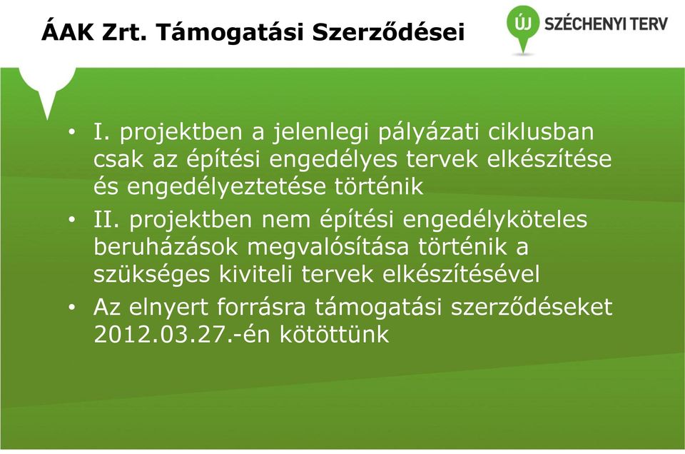 elkészítése és engedélyeztetése történik II.