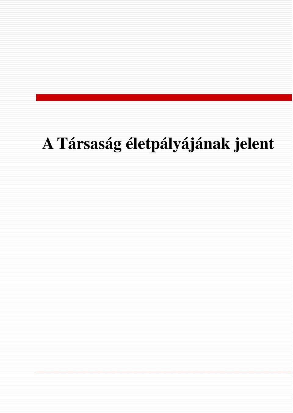 Kartográfiai Egyesület néven újjászerveződött a közös munka 1990 Ettől kezdve létezik