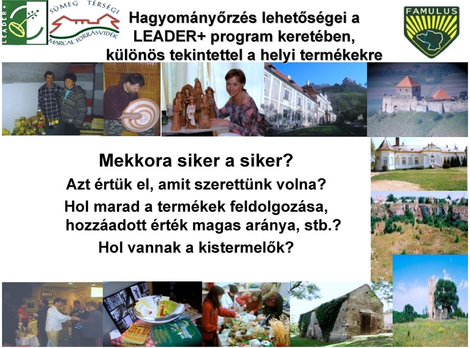 Hol marad a termékek feldolgozása,